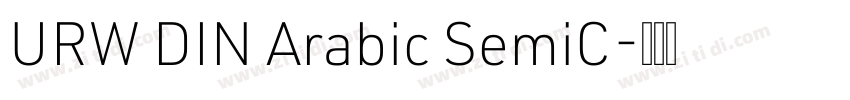 URW DIN Arabic SemiC字体转换 URW DIN Arabic SemiC字体转换
